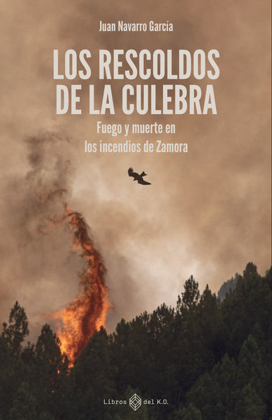 Los rescoldos de la Culebra - Ebook