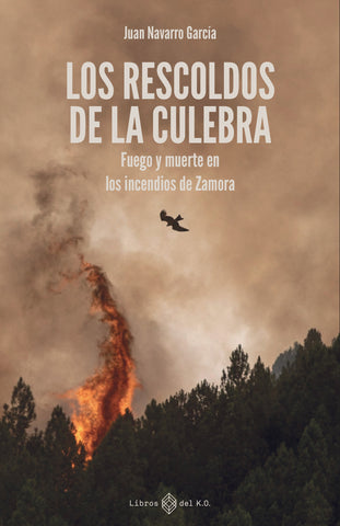 Los rescoldos de la Culebra - Ebook
