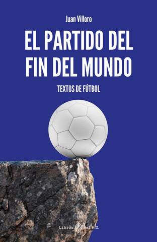 El partido del fin del mundo - Ebook