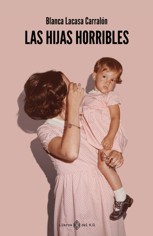 Las hijas horribles - Ebook