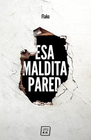 Esa maldita pared - Ebook
