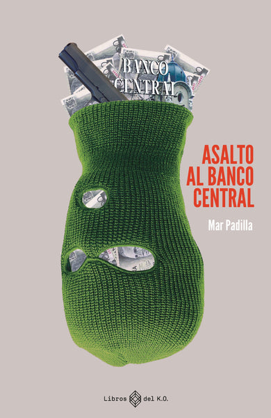 Asalto al Banco Central - Ebook