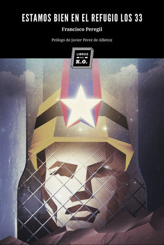 Estamos bien en el refugio los 33-Francisco Peregil