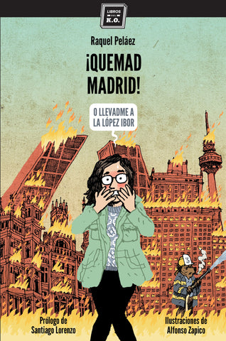 Quemad Madrid-Raquel Peláez