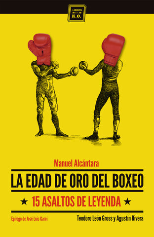La edad de oro del boxeo-Manuel Alcántara