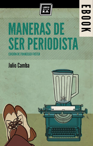 Maneras de ser periodista - Ebook
