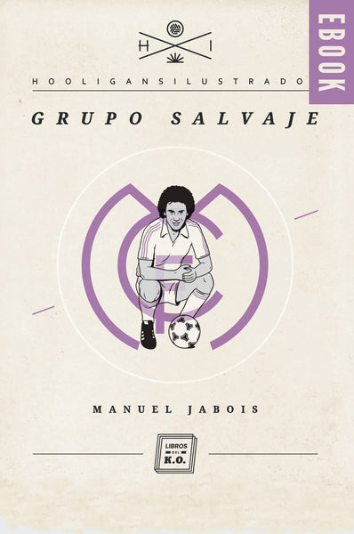 Grupo salvaje - Ebook