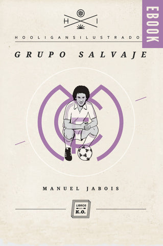 Grupo salvaje - Ebook