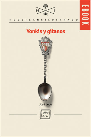 Yonkis y gitanos - Ebook