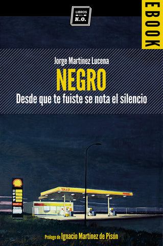 Negro (desde que te fuiste se nota el silencio) - Ebook
