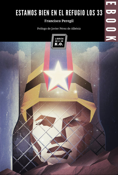 Estamos bien en el refugio los 33 - Ebook