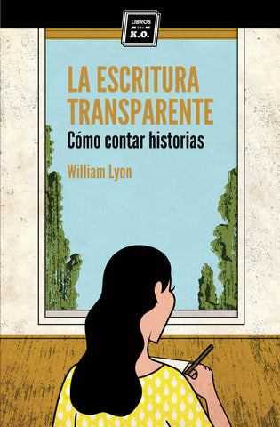La escritura transparente - William Lyon