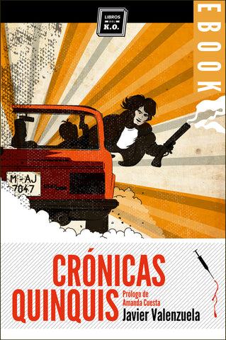 Crónicas quinquis - Ebook