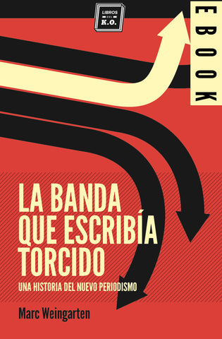 La banda que escribía torcido - Ebook